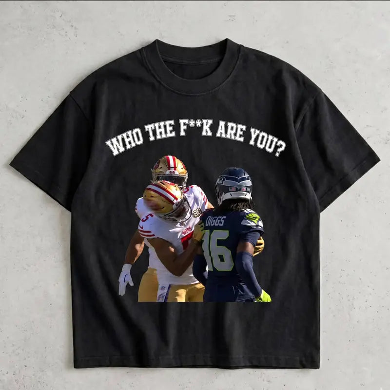 Who Are You Funny Game Day T-Shirt / Sweatshirt / Hoodie