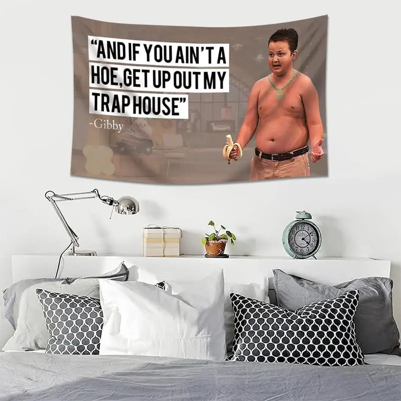 And If You Ain't a Hoe Hanging Get Up Out My Trap House Gibby Flag