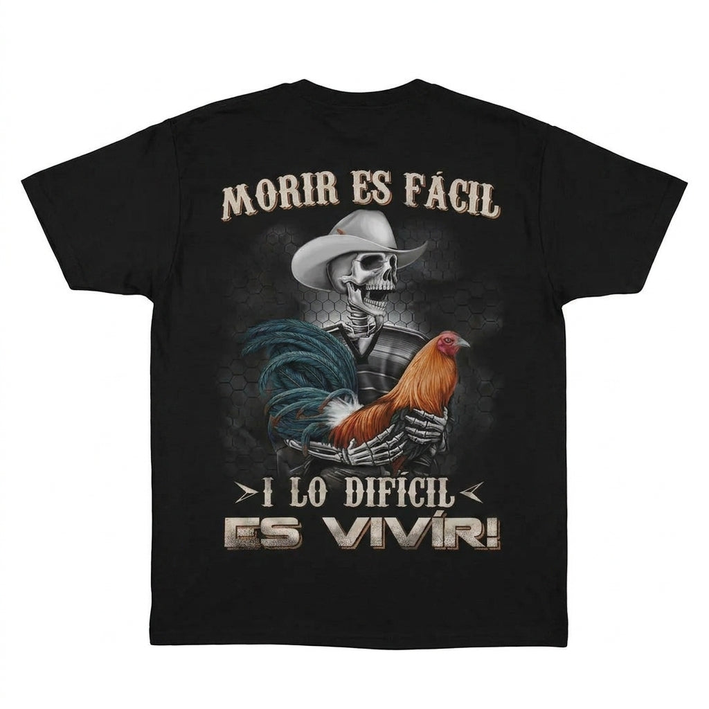 Moris Es Facil Mexican Style Big Rooster Gamefowl T-Shirt / Sweatshirt / Hoodie