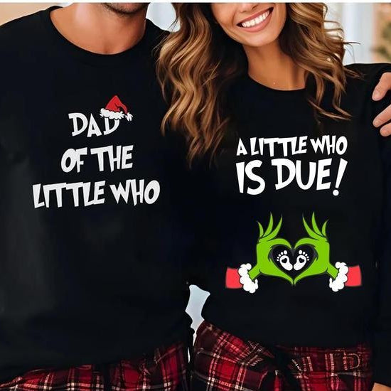 A Little Who Is Due Couple Mommy To Be New Dad Christmas Pregnancy Reveal T-Shirt / Sweatshirt / Hoodie