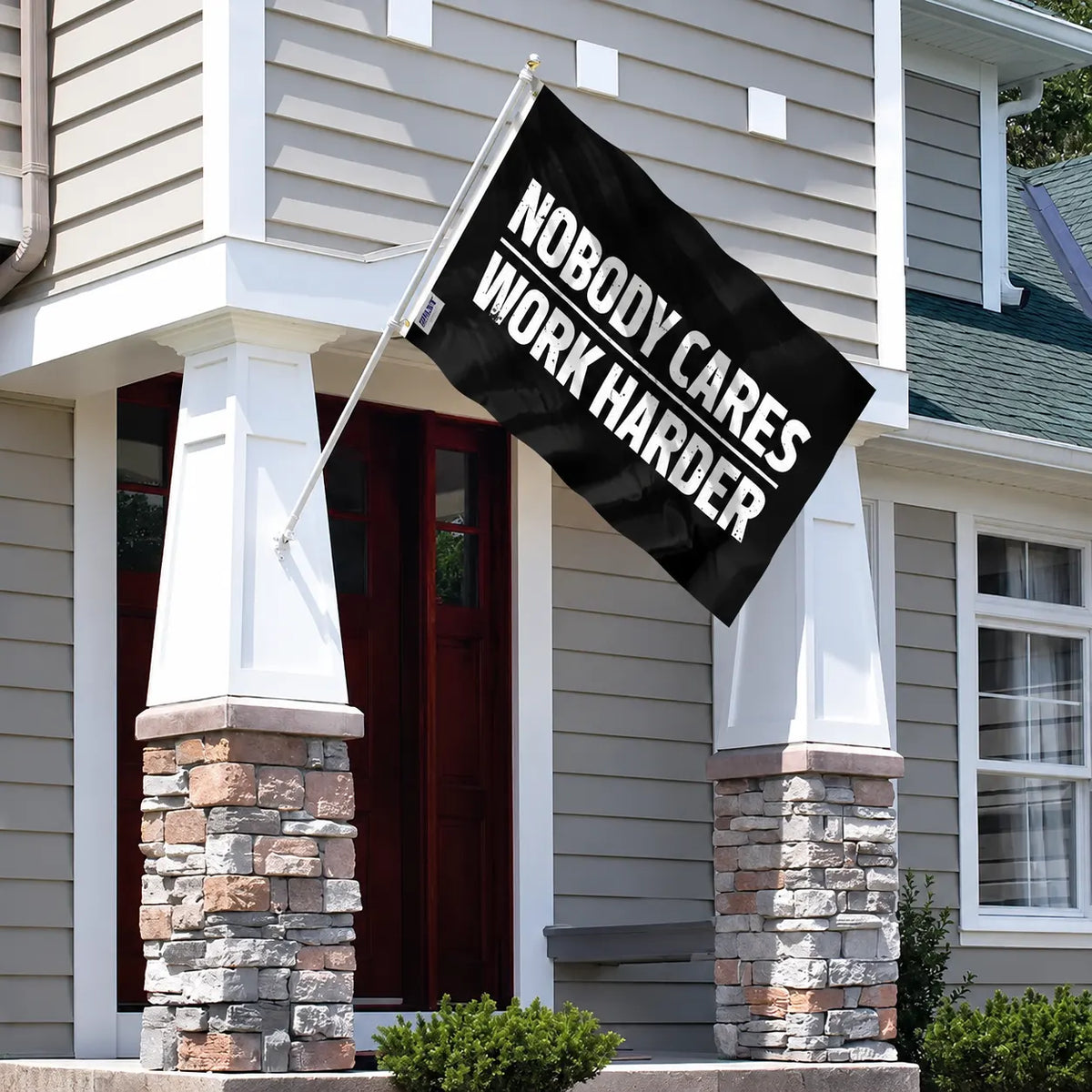 Nobody Cares Work Harder Flag