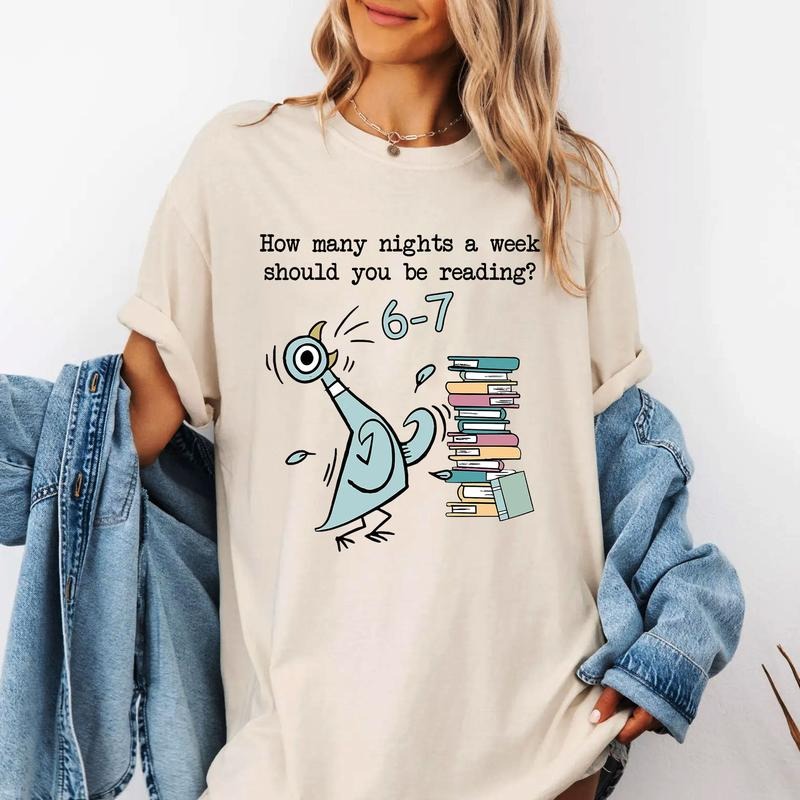 How Many Nights A Week Should You Be Reading 6-7 Pigeon Elephant Piggie Children's Books T-Shirt / Sweatshirt / Hoodie