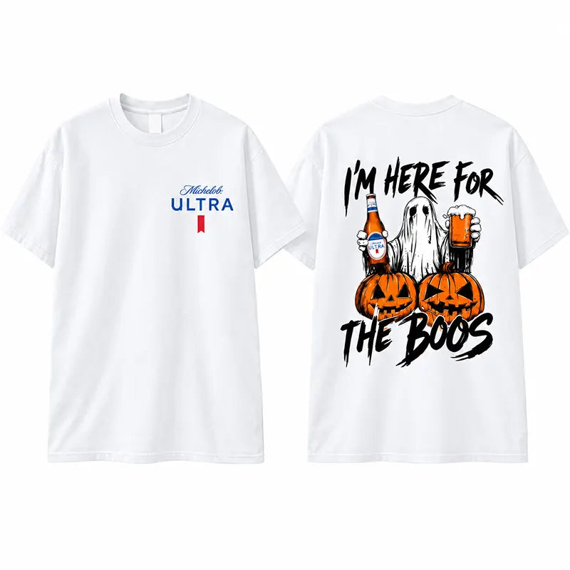 I'm Here For The Boos T-Shirt / Sweatshirt / Hoodie