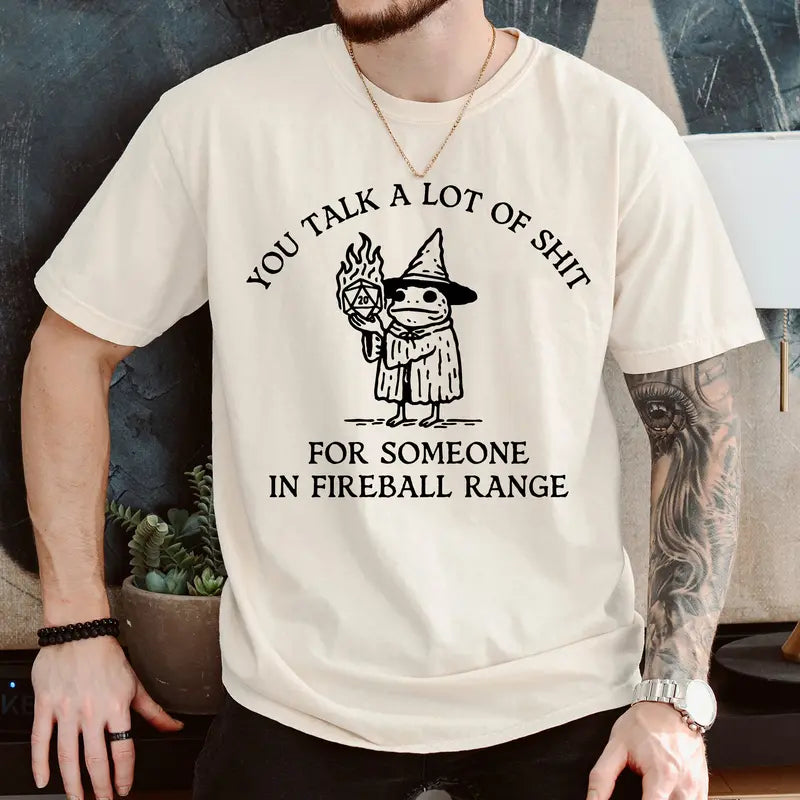 Sarcastic Wizard Fireball Humor T-Shirt / Sweatshirt / Hoodie