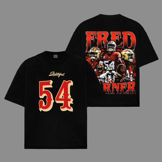Fred Warner 54 All-Pro Fred For The Faithful T-Shirt / Sweatshirt / Hoodie