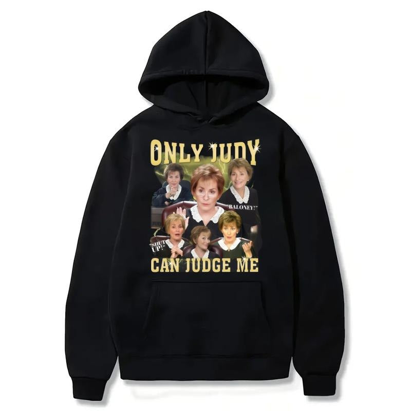 Only Judy Can Judge Me Courtroom Celebrity T-Shirt / Sweatshirt / Hoodie