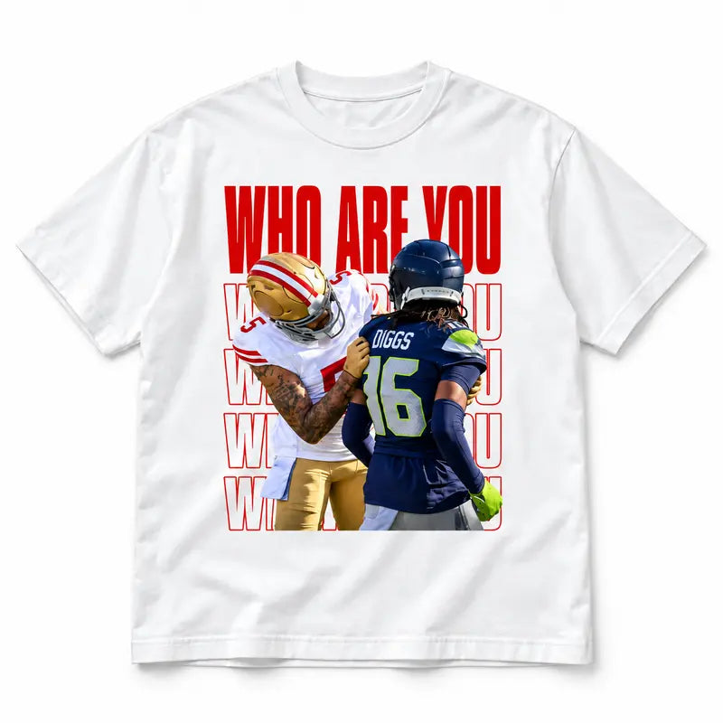 Who Are You Funny Game Day T-Shirt / Sweatshirt / Hoodie