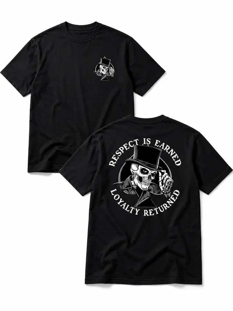 Respect Is Earned Loyalty Returned T-Shirt / Sweatshirt / Hoodie
