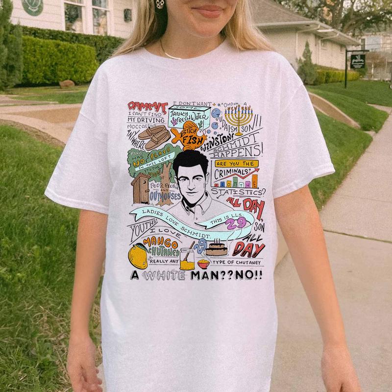 Schmidt Quote New Girl TV Show T-Shirt / Sweatshirt / Hoodie