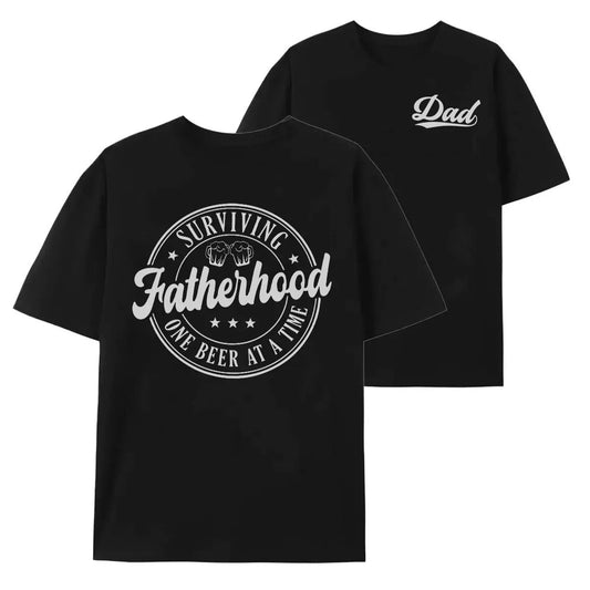Surviving Fatherhood One Beer At A Time Funny Dad Graphic T-Shirt / Sweatshirt / Hoodie