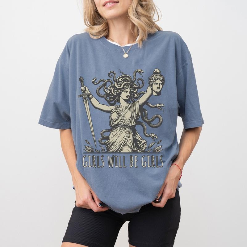 Girls Will Be Girls Medusa With The Head of Perseus Girl Power T-Shirt / Sweatshirt / Hoodie