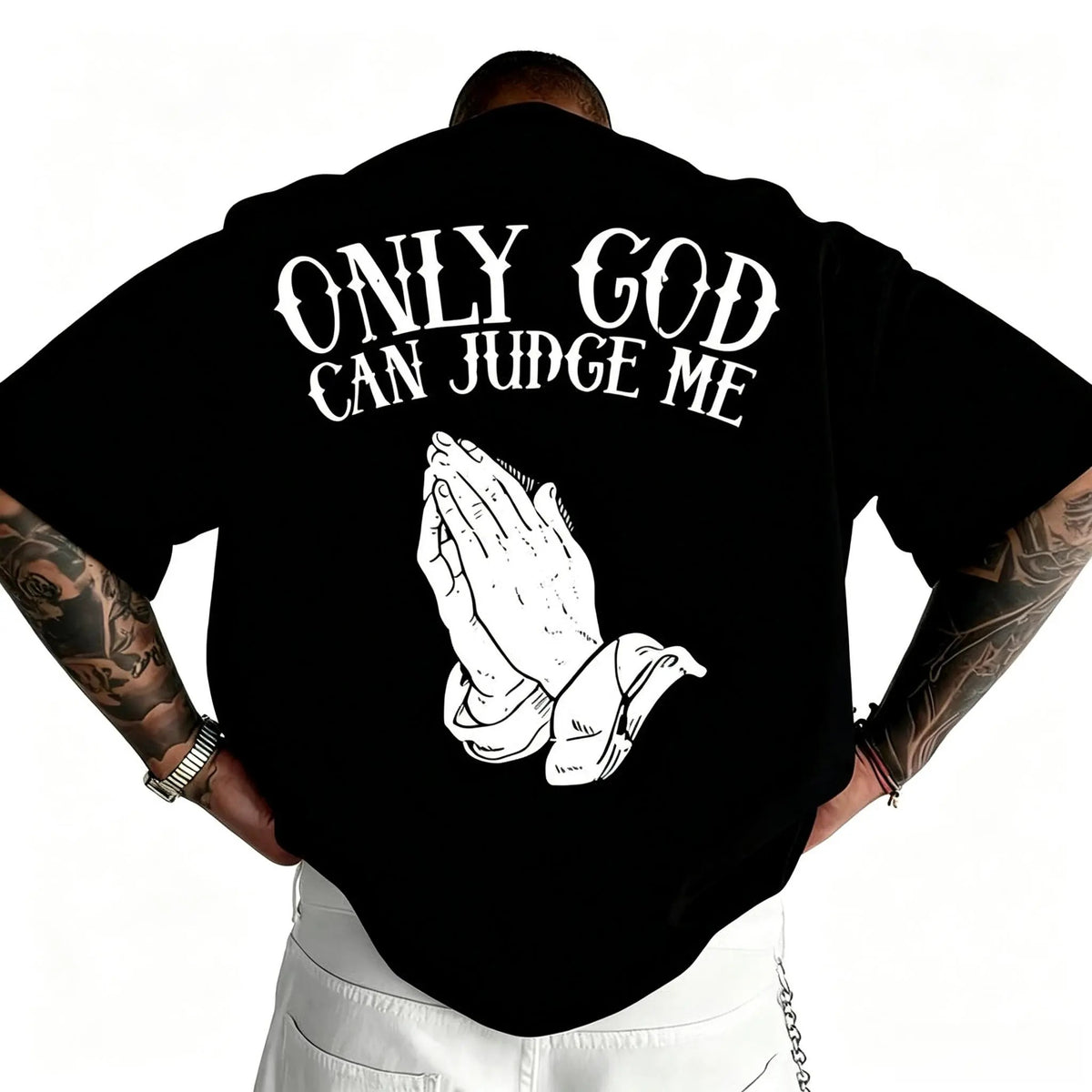 Only God Can Judge Me T-Shirt / Sweatshirt / Hoodie