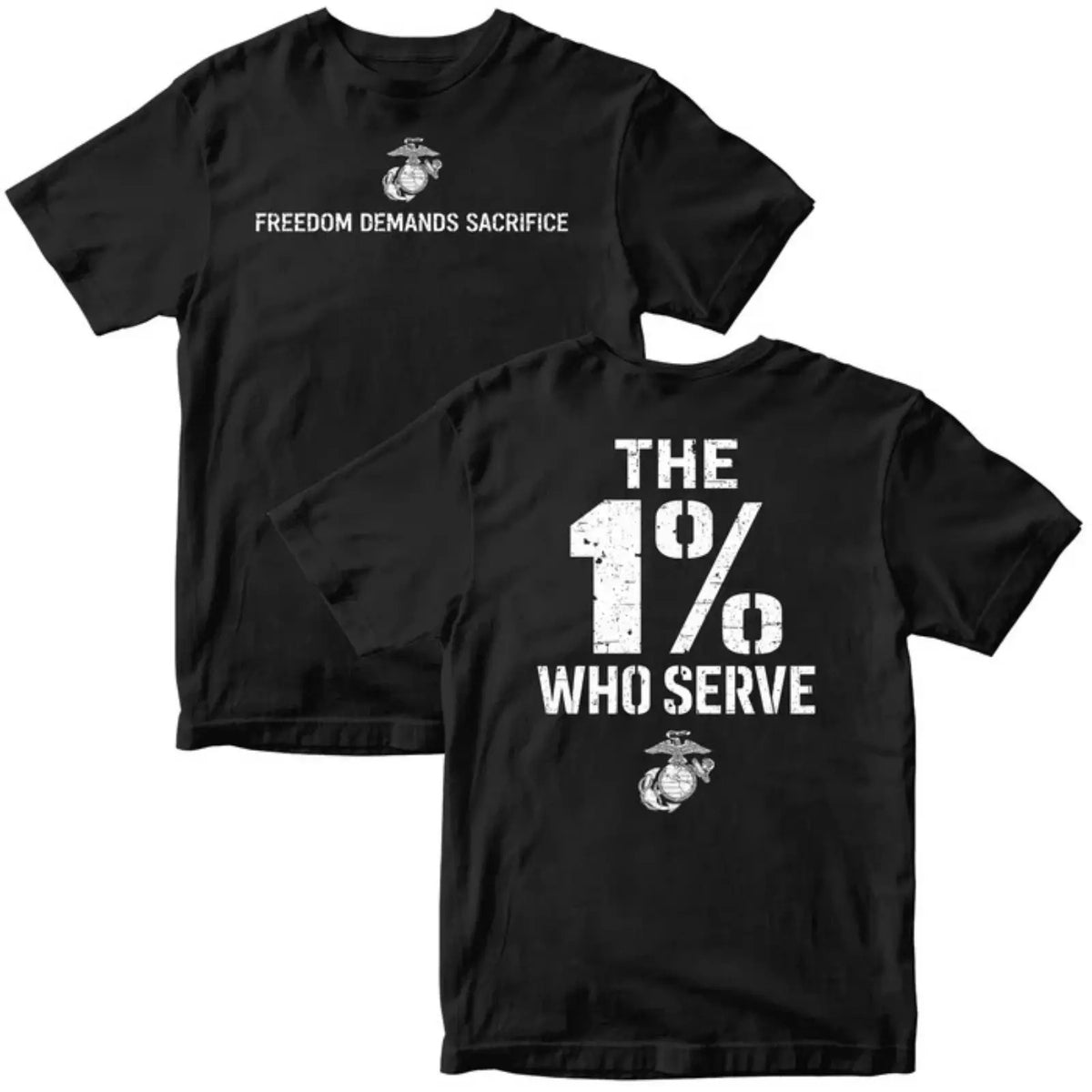 The 1% Who Serve USMC T-Shirt / Sweatshirt / Hoodie
