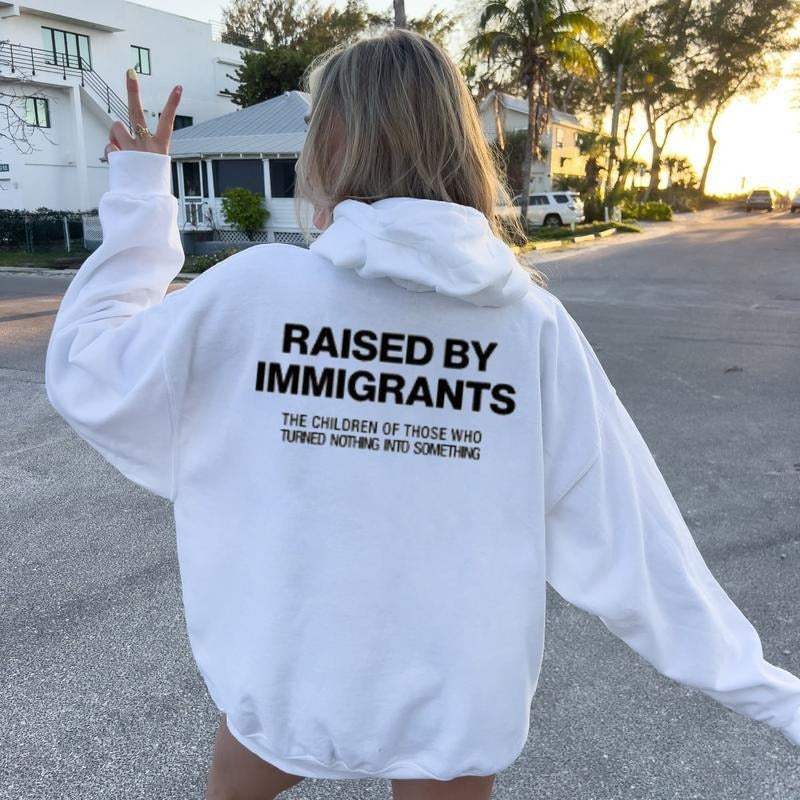 Raised By Immigrants Proud Daughter T-Shirt / Sweatshirt / Hoodie
