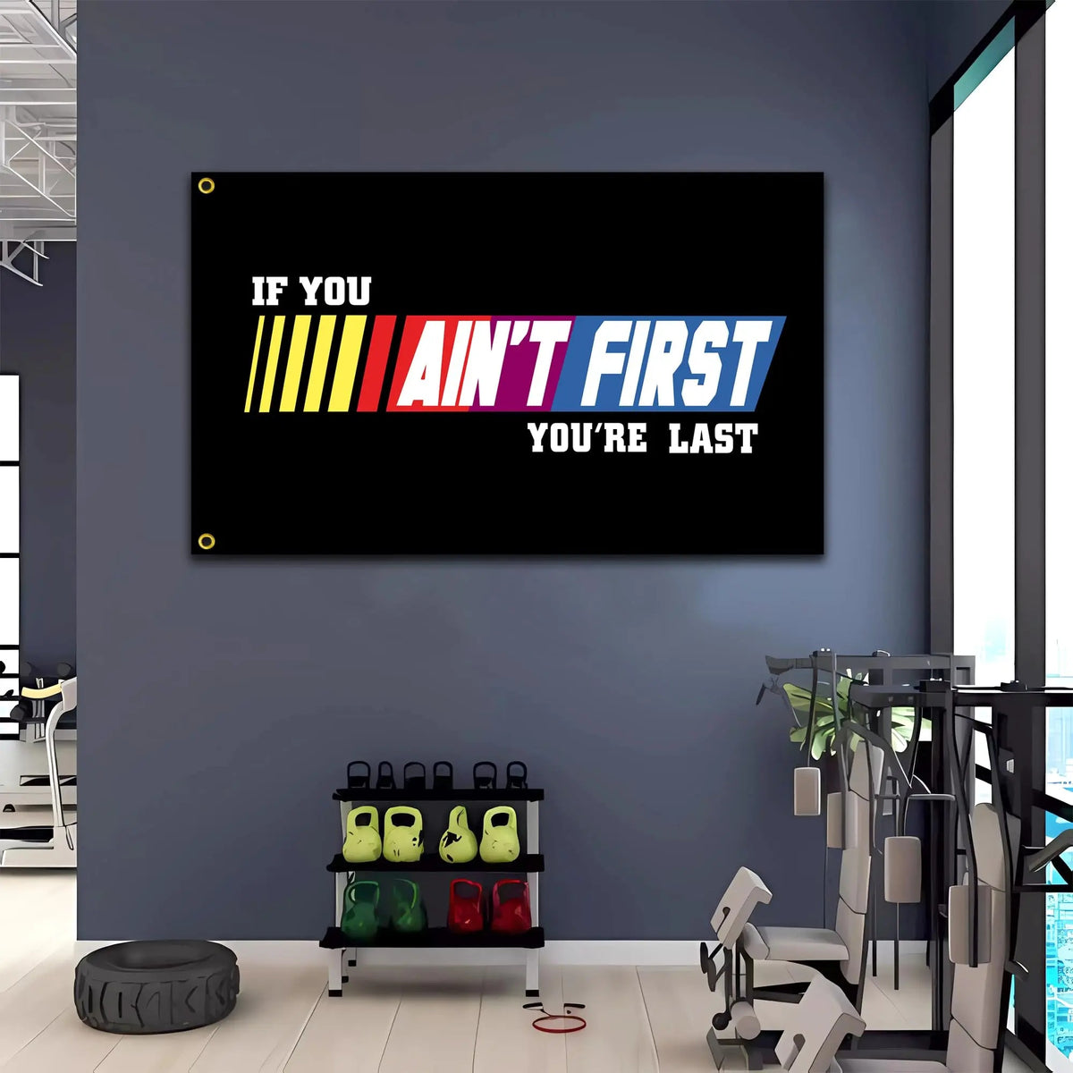 If You Ain't First You're Last Flag
